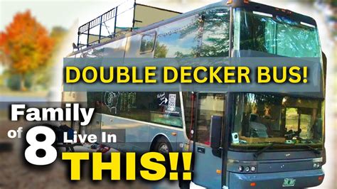 DREAM DIY Double Decker Bus/RV/Tiny House Conversion Tour (Family of 8 ...