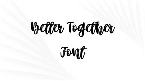 Better Together Font Free Download