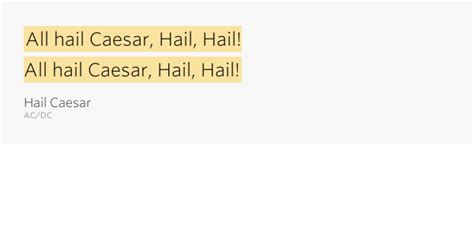 All hail Caesar, Hail, Hail! / All hail Caesar,.. – Hail Caesar