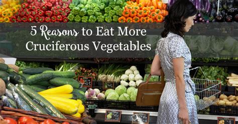 5 Reasons to Eat More Cruciferous Vegetables