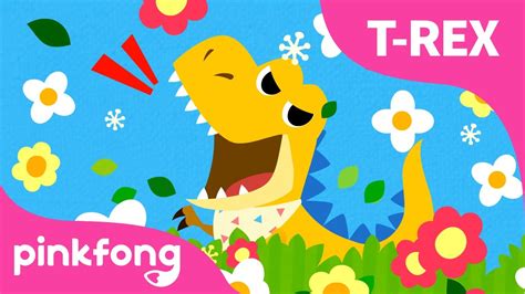 Baby T-Rex | Dinosaur Songs | Pinkfong Songs for Children - YouTube