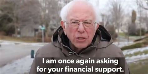 Bernie Sanders 'I Am Once Again Asking For Your Support' Meme