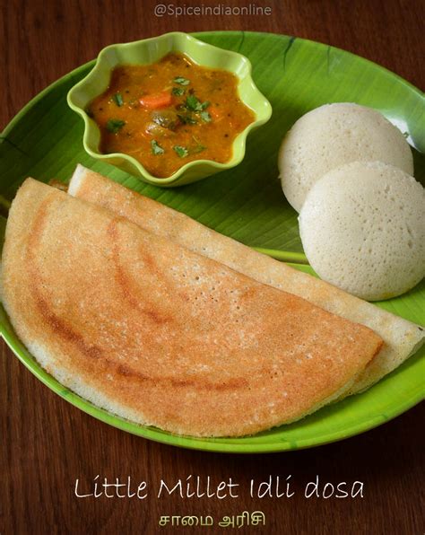 Little Millet Idli Dosa - Samai Arisi Idli Dosai - Millet Recipes ...