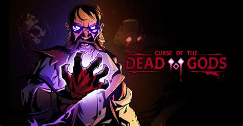 Curse of the Dead Gods, dungeon crawler com elementos de roguelite, chegará ao Switch em 23 de ...