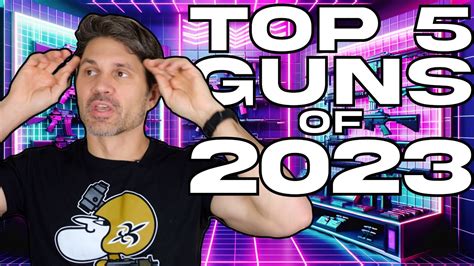 The Top 5 BEST Guns of 2023 - YouTube