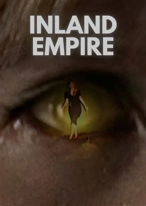 Inland Empire (2006) - Posters — The Movie Database (TMDB)