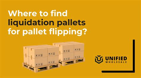 Where to find liquidation pallets for flipping? | Unified Wholesale