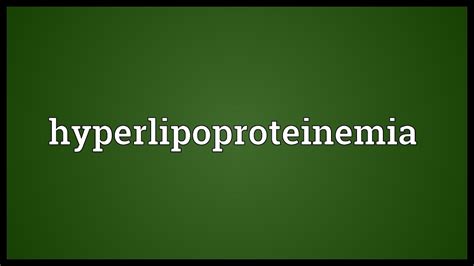 Hyperlipoproteinemia Meaning - YouTube