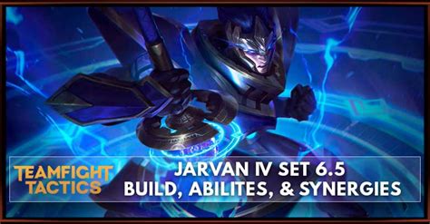 Jarvan IV TFT Set 6.5 Build, Abilities, & Synergies - zilliongamer