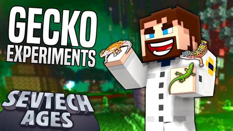 Minecraft: SevTech - GECKO EXPERIMENTS - Age 2 #16 - YouTube