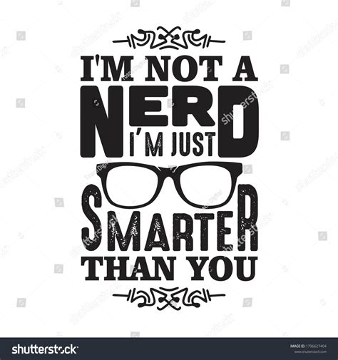 507 Nerd quotes Images, Stock Photos & Vectors | Shutterstock