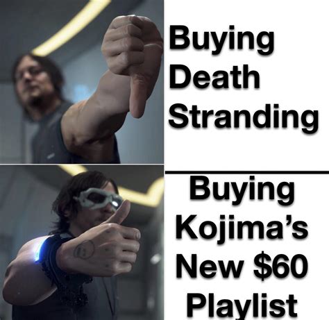 A Hideo Kojima Meme Production : r/DeathStranding