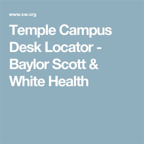 Temple Campus Desk Locator - Baylor Scott & White Health | Bariatric ...