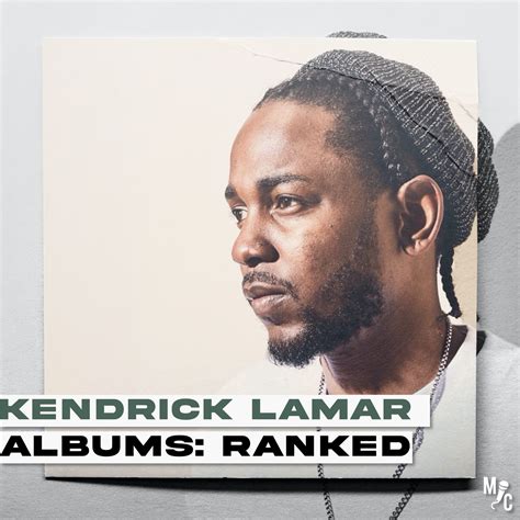 Kendrick lamar albums ranked - bayareastart