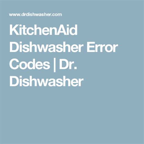 KitchenAid Dishwasher Error Codes | Dr. Dishwasher Kitchenaid ...