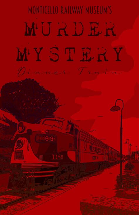 Murder Mystery Train — Monticello Railway Museum