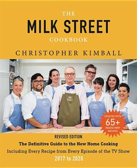 The Milk Street Cookbook : The Definitive Guide to the New Home Cooking, Including Every Recipe ...