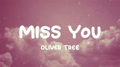 Oliver Tree - Miss You (Lyrics) - YouTube