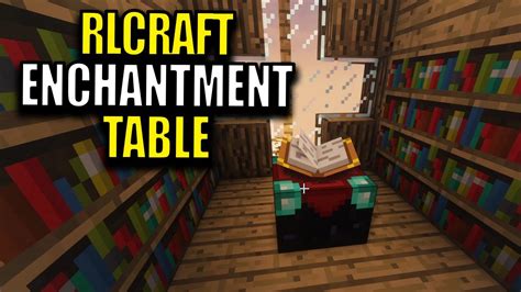 Ep14 Enchantment Table - Minecraft RLCraft Modpack - YouTube