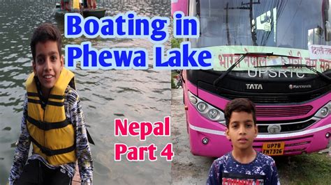 Boating in Phewa Lake - Nepal Part 4 - YouTube