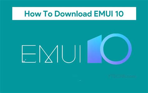 How to Download EMUI 10 Update on Huawei Phones with Install Guide