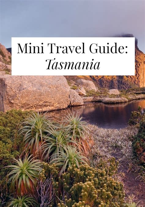 Mini Travel Guide: Tasmania