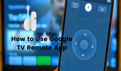 How to Use Google TV Remote App to Control your Google TV