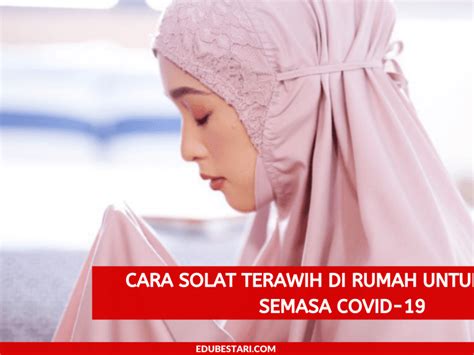 Cara Solat Terawih Perempuan Di Rumah - Cara Solat Terawih Perempuan Di ...