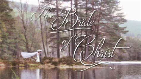 The Bride of Christ