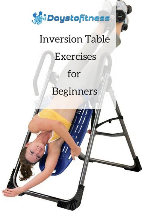 Inversion Table Exercises for Beginners | Days To Fitness | Inversion table, Inversion therapy ...