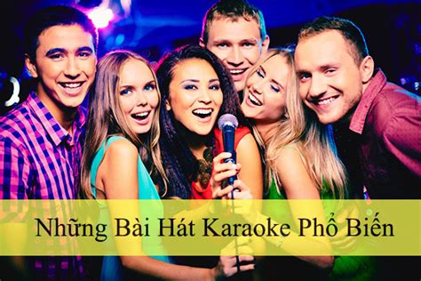 Những bài hát karaoke phổ biến - hethongthongbao