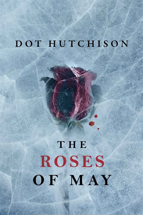 The Roses of May (The Collector Trilogy Book 2) - Dot Hutchison [kindle ...