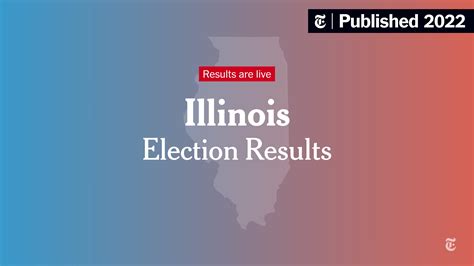 Illinois Election Results 2022 - The New York Times