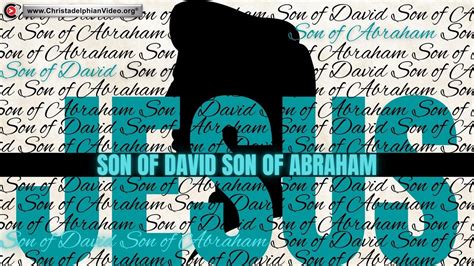 Jesus: Son of David, Son of Abraham!