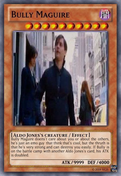 Tobey Maguire, Bully Maguire meme card yugh oh | Tobey maguire meme ...