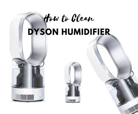 How to Clean Dyson Humidifier? - Clean Air Guides