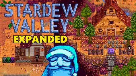 Stardew Valley Expanded Mod - Exploring Grandpa's Amazing Farm Map ...