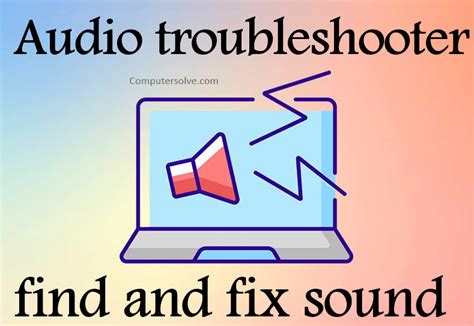 Audio troubleshooter find and fix sound