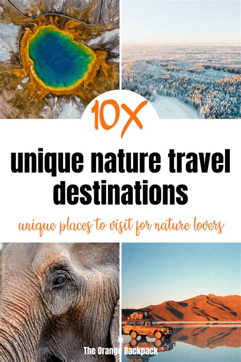 The 10 Most Unique Nature Travel Destinations - The Orange Backpack