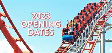 Updated List of 2023 Opening Dates for Amusement and Theme Parks ...