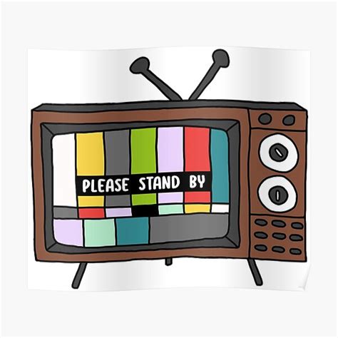 "Please Stand By" Poster for Sale by That80sChick | Redbubble