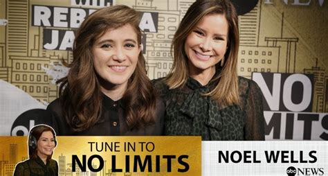 No Limits with Rebecca Jarvis: Noel Wells Full Transcript