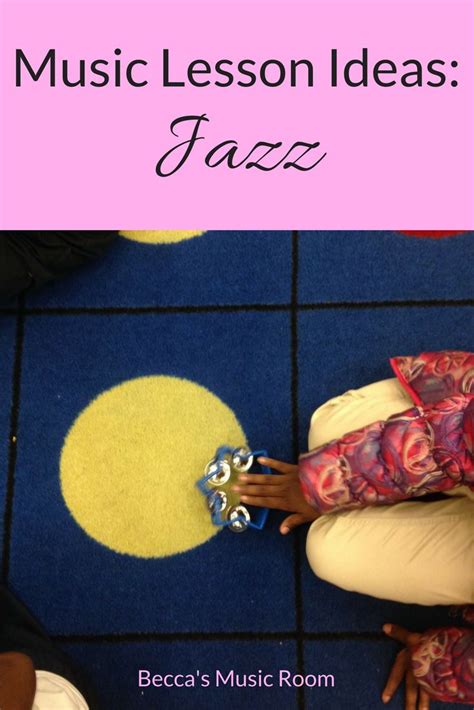 Music Lesson Ideas: Jazz | Music lessons, Music lessons for kids, Music ...