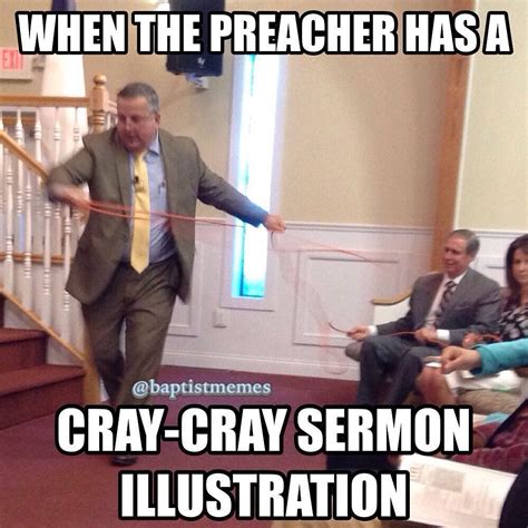 So what's the best sermon illustration you've ever seen? -@gmx0 #BaptistMemes # ...