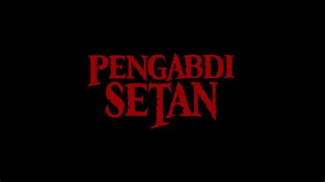 Pengabdi Setan Dikatakan Sebagai Film Horror Terbaik