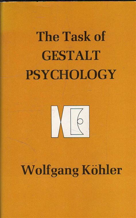 The Task of Gestalt Psychology by Wolfgang Kohler: Perfetto (Mint) hardcover (1972) | Messinissa ...