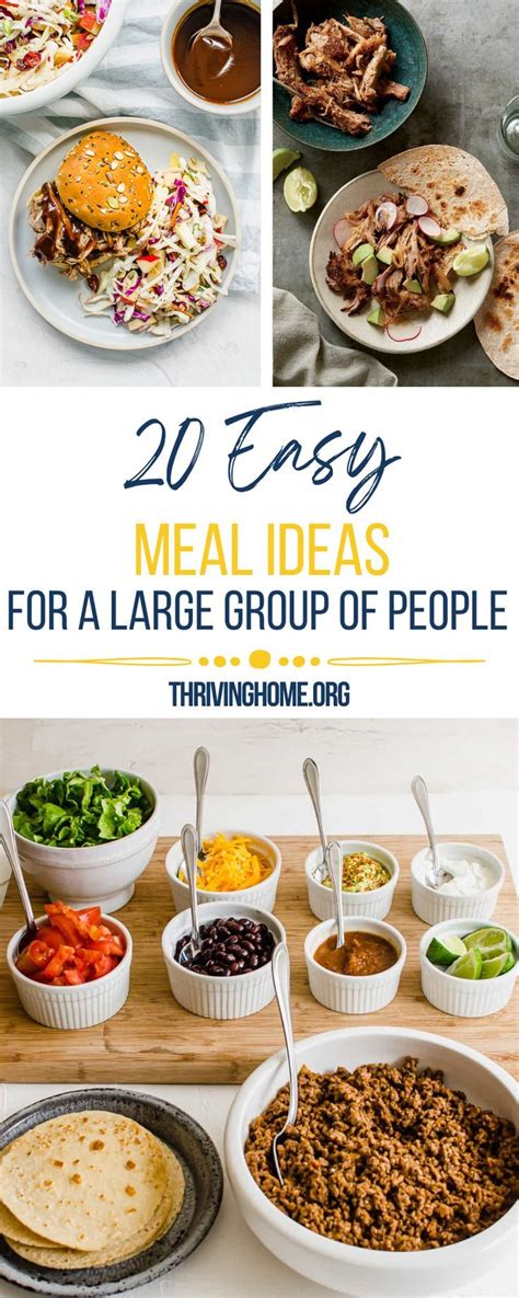 Meals for Large Groups {Easy & Inexpensive Ideas!} - Thriving Home | Food for a crowd, Large ...