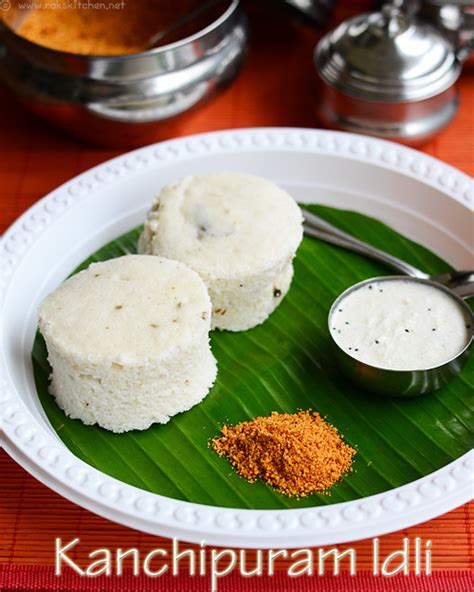 Kanchipuram idli recipe, flavour packed Kanchipuram idli - Raks Kitchen