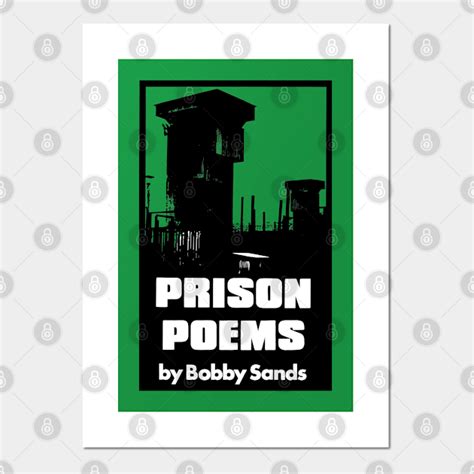 Bobby Sands Prison Poems - Bobby Sands - Posters and Art Prints | TeePublic