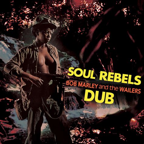 Soul Rebels Dub | Bob Marley And The Wailers | Cleopatra Records